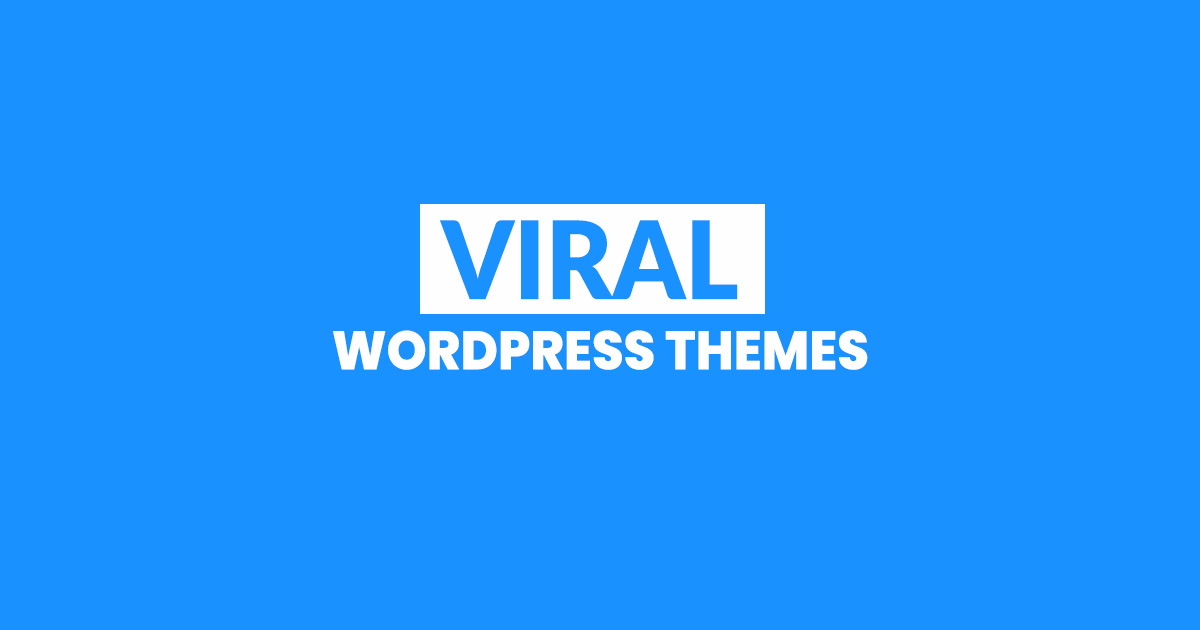 viral wordpress themes for entertainment and content focused websites